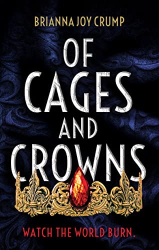 Of Cages and Crowns book cover