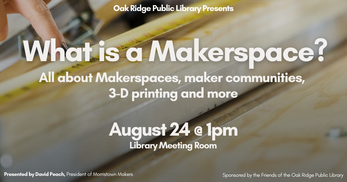 Technology Program titled "What is a Makerspace?"